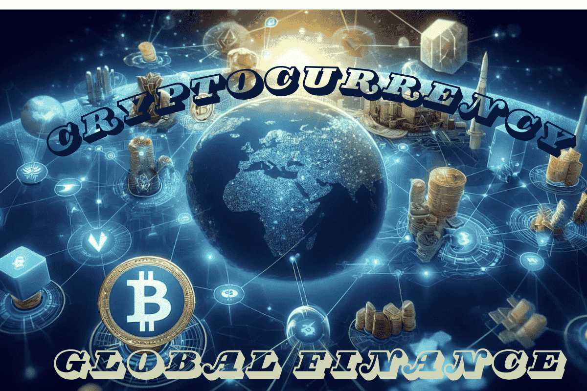 An image of Cryptocurrency and Its Impact on the Global Financial System