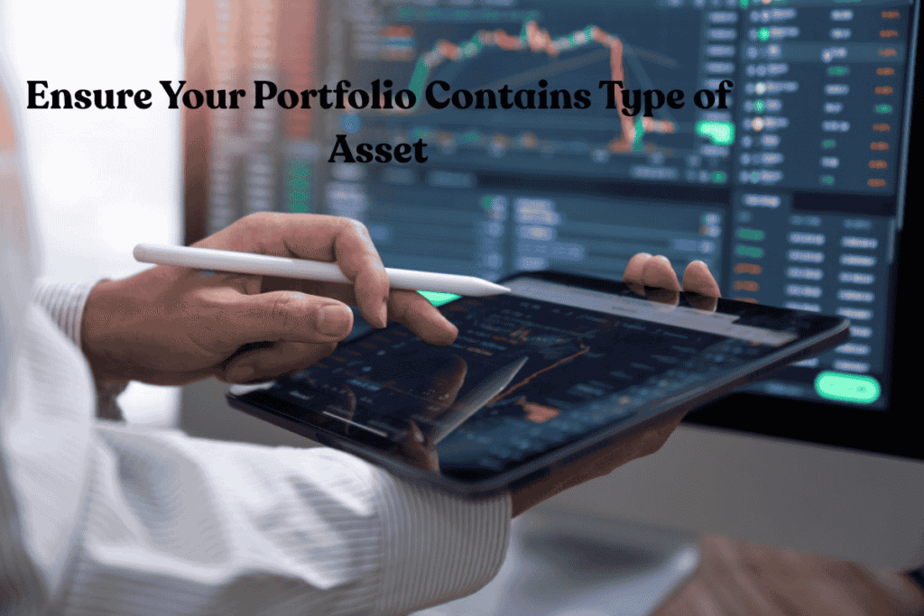 An image of Ensure Your Small Portfolio Contains More Than One Type of Asset